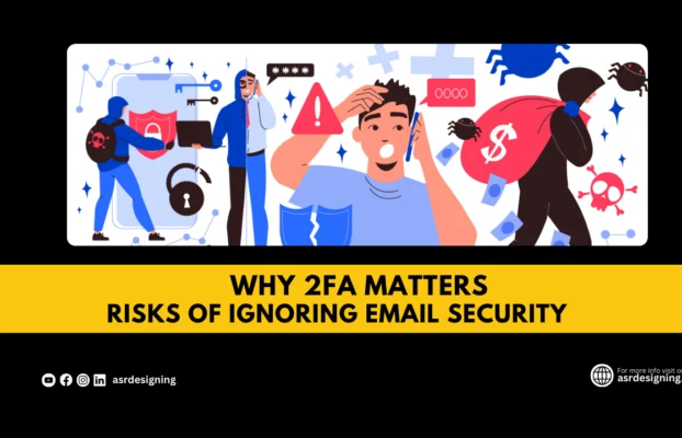 5 Risks of Ignoring Email Security: Why 2FA Matters